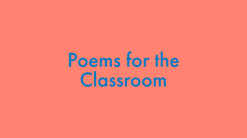 Welcome to Poems for the Classroom! - Poems for the Classroom