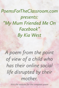 My Mum Friended Me On Facebook - Poems for the Classroom